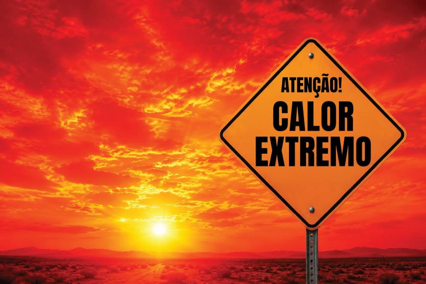 Calor extremo - Proteja-se e proteja quem mais precisa