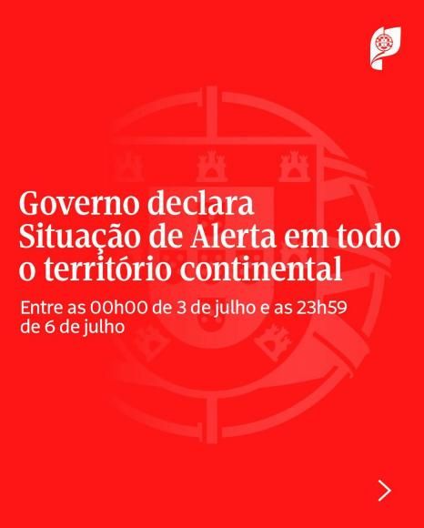 AVISO - Situa&ccedil;&atilde;o de alerta entrou em vigor &agrave;s 00h de sexta-feira, dia 03 de julho, e prolonga-se at&eacute; &agrave;s 23h59 de segunda-feira, dia 06 de julho de 2026